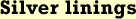 Silver Linings